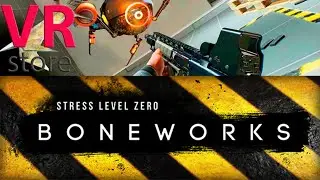 Boneworks VR Прохождение в прямом эфире часть 1