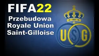 FIFA 22 Przebudowa |PS5| Royale Union Saint-Gilloise