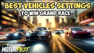 BEST CARS FOR GRAND RACES META (Fastest Vehicles) - The Crew Motorfest 2024