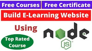 Free Certification Course Build E-Learning Website Node js tutorial Online Classes #DeepShukla