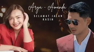 ARYA AMANDA [DUET] - SELAMAT JALAN KASIH - SLOW ROCK
