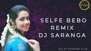 SELFE BEBO REMIX DJ SARANGA
