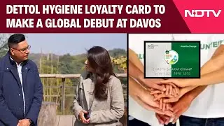 World Economic Forum 2026 | Dettol Hygiene Loyalty Card to Make a Global Debut at Davos