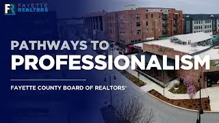 Pathways to Professionalism: A Guide for Fayette REALTORS&reg;