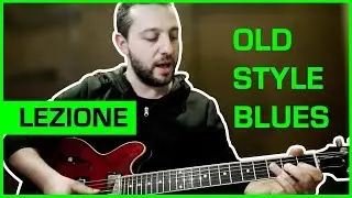 BLUES VECCHIO STILE - Suonare con il Pollice - Lezioni di Chitarra Blues