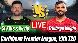 CPLScore 2025 | Trinbago Knight Riders vs St Kitts & Nevis Patriots 19th T20 Score Commentary