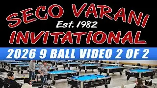 Seco Varani Invitational 9 Ball | 44th Annual | Video 2 of 2