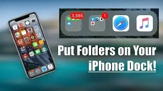 How to Put a Folder on Your iPhone Dock!