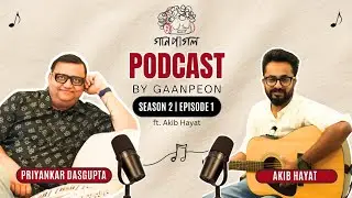 Gaanpagol | Season 2 | Episode 1 | Akib Hayat | Priyankar Dasgupta | @AkibHayat 