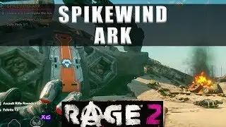 Rage 2 Spikewind Ark