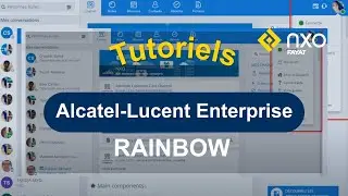 Tuto Alcatel-Lucent Enterprise Rainbow - NXO