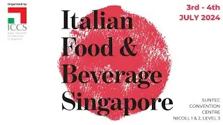 ITALIAN FOOD AND BEVERAGE IN SINGAPORE (IFBS) 2024 by ICCS