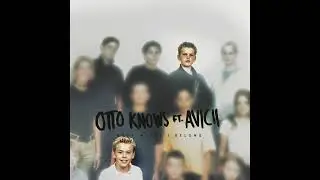 Otto Knows - Back Where I Belong (ft. Avicii & LP)