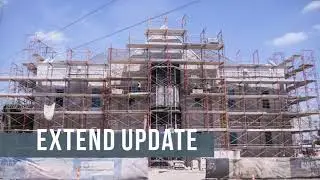 EXTEND Construction Update - July 2020