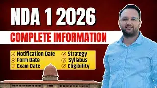NDA 1 2026 Exam Complete Details | Notification, Eligibility, Syllabus, Exam Date & Strategy🔥🔥​