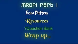 MRCP IRELAND Part I/ Wrap up…
