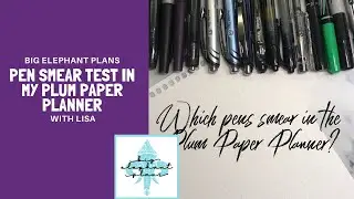 Pen Smear Test in the Plum Paper Planner | Which pens smear and which don't? | Pen Smudge Test