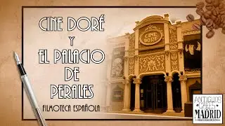 Cine Dor&eacute;. El cine m&aacute;s antiguo de Madrid | #AntiguosCaf&eacute;sdeMadrid