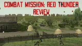 Combat Mission: Red Thunder Video Review
