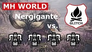 Monster Hunter World | Nergigante vs. 4 HBG's - torch glitch (00:58.583)