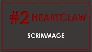 Stratus Network: Scrimmage Montage HeartClaw vs Obey #2