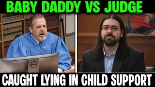 Broke Baby Daddy VS Judge &mdash; INSTANT JUSTICE in Child Support Court