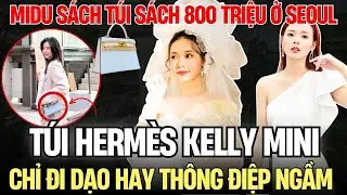 Midu X&aacute;ch T&uacute;i Herm&egrave;s Kelly Mini Gi&aacute; Khoảng T&aacute;m Trăm Triệu Ở Seoul: Chỉ Đi Dạo Hay Th&ocirc;ng Điệp Ngầm?|
