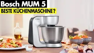 Bosch MUM 5 K&uuml;chenmaschine TEST (2026) - Lohnt sich der Kauf?