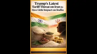 Trump ka Iran par Naya Tariff Threat | India par Kyun Padega Bahut Kam Asar? | Explained