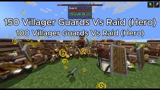 150 Villager Guards Vs Raid (Hero Difficulty) - Minecraft Mods