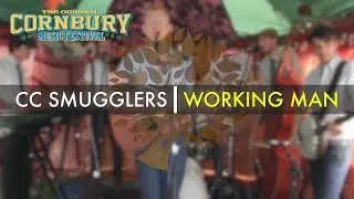 CC Smugglers - 'Working Man' live at Cornbury | UNDER THE APPLE TREE