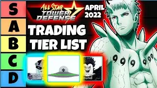 TRADING TIER LIST FOR ALL STAR TOWER DEFENSE!... (April 2022)
