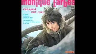 Monique Tarbès  /  La complainte des robinets qui fuient - J' suis snob etc ...   1964