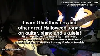 HALLOWEEN SONG Tutorials - Guitar Bass Piano Ukulele from EricBlackmonGuitar! LINKS BELOW!