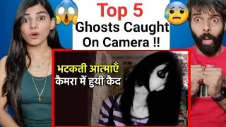 Top 5 Scariest Real Ghost Videos Caught On Camera Reaction Video