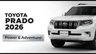 Toyota Prado 2026 | Full Review, Features & SUV Tour