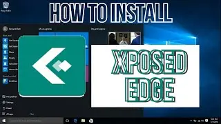 How To Install Xposed Edge In Windows 10 | Installation Successfully | InstallGeeks