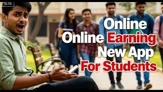 Online Earning New App For Students | Daily Payment