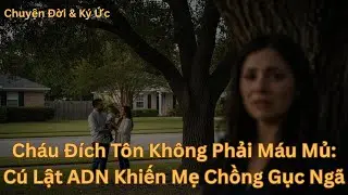 12 Năm Hôn Nhân Giả Tạo: Khi Tôi Phát Hiện Chồng Có Con Riêng Và Âm Mưu Giết Tôi