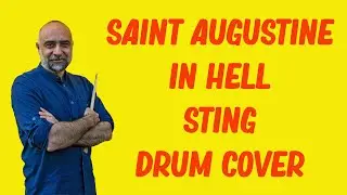 Saint Augustine in Hell - Sting - Drum Cover