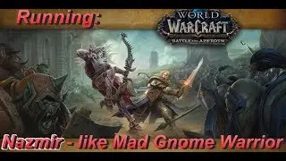 Battle for Azeroth (Alpha) - running Zandalar for fun - Nazmir part