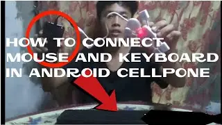 HOW TO CONNECT MOUSE AND KEYBOARD IN ANDROID CELLPHONE