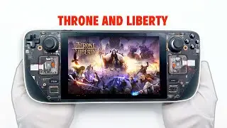 Steam Deck - THRONE AND LIBERTY Gameplay - SteamOS