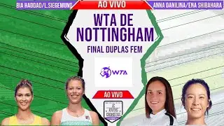 Bia Haddad/L.Siegemund 2 x 0 A.Danilina/E.Shibahara | Final Duplas | WTA de Nottingham | Narra&ccedil;&atilde;o