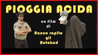 Hanno Rapito gli AutoKad - Pioggia acida