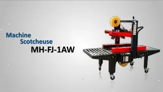 Machine Scotcheuse MH FJ 1AW