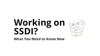 What Happens If You Work While on SSDI?