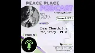 Dear Church, It&rsquo;s me, Tracy  Pt  2