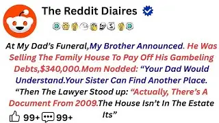 At My Dad's Funeral, My Brother Announced He'd Sell Our Family Home To Pay His Gambling Debts...
