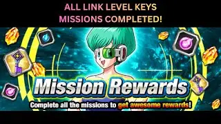 POWER LEVEL UPDATE! ALL LINK LEVELING KEYS MISSIONS COMPLETED! (DBZ Dokkan Battle)